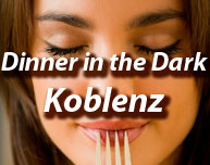 Dinner in the Dark in Koblenz (Region)