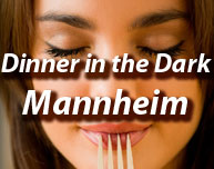 Dinner in the Dark in Mannheim