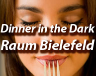 Dinner in the Dark in Minden bei Bielefeld