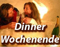 Dinner Wochenende - Kurzurlaub