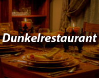 Dunkelrestaurant