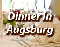 Dinner in Augsburg